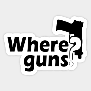 Where Guns? Black Sticker